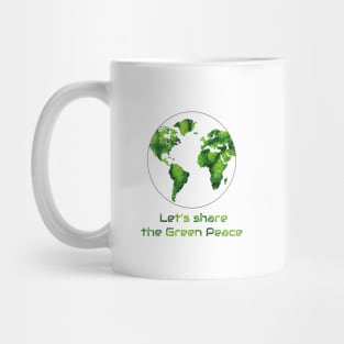 Let's share the green peace Mug